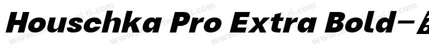 Houschka Pro Extra Bold字体转换